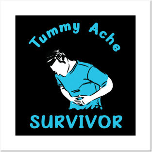 Tummy Ache Survivor Posters and Art